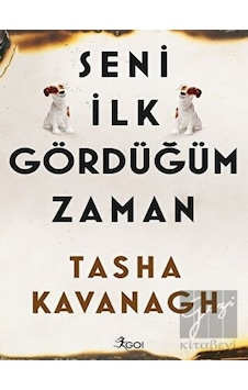 Seni İlk Gördüğüm Zaman - Tasha Kavanagh - GO! Seni İlk Gördüğüm Zaman - Tasha Kavanagh - GO!