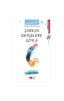 Şarkini Denizlere Söyle-Sevim Ak Şarkini Denizlere Söyle-Sevim Ak