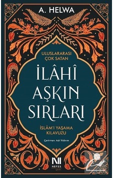 İlahi Aşkın Sırları - A. Helwa - Nefes Yayıncılık İlahi Aşkın Sırları - A. Helwa - Nefes Yayıncılık