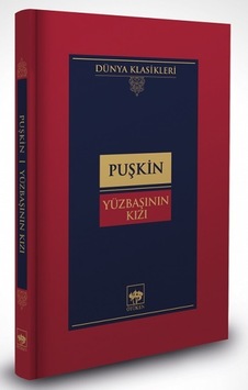 Yüzbaşının Kızı - Aleksandr Sergeyeviç Puşkin - Ötüken Neşriyat Yüzbaşının Kızı - Aleksandr Sergeyeviç Puşkin - Ötüken Neşriyat