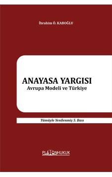 Anayasa Yargısı Avrupa Modeli Ve Türkiye