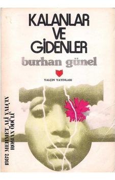 Kalanlar Ve Gidenler - Burhan Günel Kalanlar Ve Gidenler - Burhan Günel