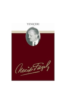 Yeniçeri - Necip Fazıl Kısakürek - Büyük Doğu Yayınları 9789758180554 Yeniçeri - Necip Fazıl Kısakürek - Büyük Doğu Yayınları 9789758180554