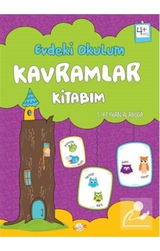 Kavramlar Kitabım - Evdeki Okulum 4+Yaş - S. Reyhan Alabuğa - Kukla Kavramlar Kitabım - Evdeki Okulum 4+Yaş - S. Reyhan Alabuğa - Kukla