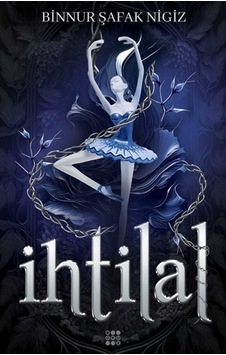 İhtilal 1 - Zelzele Sert Kapak / Binnur Şafak Nigiz İhtilal 1 - Zelzele Sert Kapak / Binnur Şafak Nigiz
