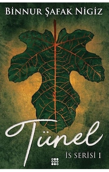 Tünel Is Serisi 1 (Ciltli) / Binnur Şafak Nigiz Tünel Is Serisi 1 (Ciltli) / Binnur Şafak Nigiz