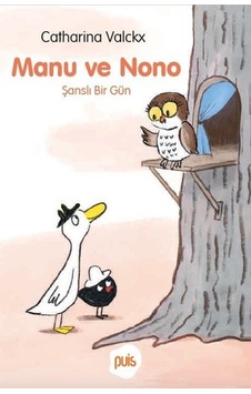 Manu ve Nono - Şanslı Bir Gün - Catharina Valckx - Puis Yayınları