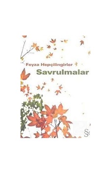 Savrulmalar - Feyza Hepçilingirler Savrulmalar - Feyza Hepçilingirler