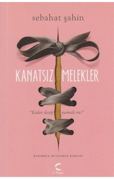 Kanatsız Melekler - Sebahat Şahin - C Planı Kanatsız Melekler - Sebahat Şahin - C Planı