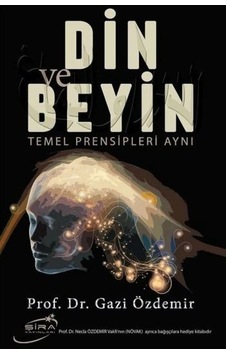 Din Ve Beyin Temel Prensipleri Aynı