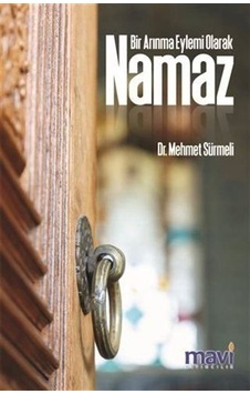 Bir Arınma Eylemi Olarak Namaz / Dr. Mehmet Sürmeli