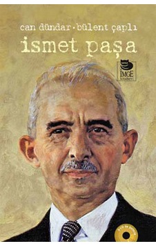 İsmet Paşa - DVD li - Bülent Çaplı - Can Dündar - İmge Kitabevi İsmet Paşa - DVD li - Bülent Çaplı - Can Dündar - İmge Kitabevi