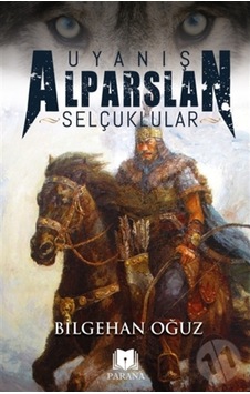 Uyanış Alparslan - Selçuklular Uyanış Alparslan - Selçuklular