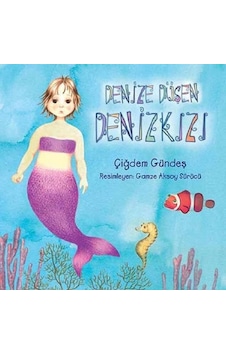 Denize Düşen Deniz Kızı - Çiğdem Gündeş - Tudem Yayınları