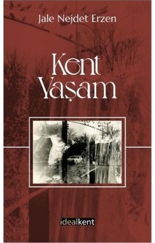 Kent - Yaşam Kent - Yaşam