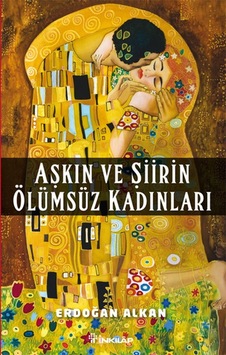 Aşkın ve Şiirin Ölümsüz Kadınları Aşkın ve Şiirin Ölümsüz Kadınları
