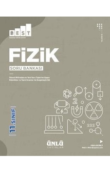 11.Sınıf Fizik Soru Bankası Best - Ünlü Yayınları 11.Sınıf Fizik Soru Bankası Best - Ünlü Yayınları