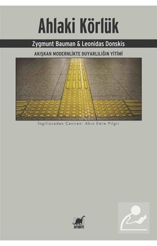 Ahlaki Körlük / Zygmunt Bauman