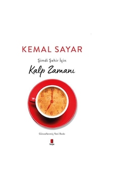 Şimdi Şehir için Kalp Zamanı - Kemal Sayar - Kapı Yayınları Şimdi Şehir için Kalp Zamanı - Kemal Sayar - Kapı Yayınları