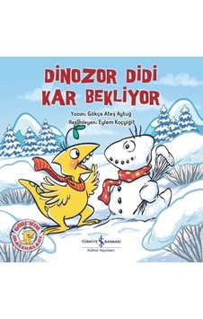 Dinozor Didi Kar Bekliyor - Gökçe Ateş Aytuğ - İş Bankası Kültür Yayınları Dinozor Didi Kar Bekliyor - Gökçe Ateş Aytuğ - İş Bankası Kültür Yayınları