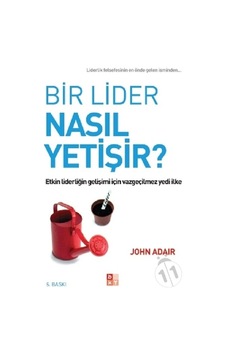 Bir Lider Nasıl Yetişir? - John Adair - Babıali Kültür