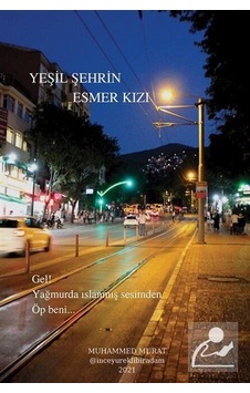 Yeşil Şehrin Esmer Kızı / Muhammed Murat Yeşil Şehrin Esmer Kızı / Muhammed Murat