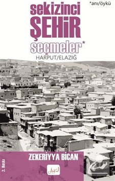 Sekizinci Şehir Seçmeler / Zekeriyya Bican Sekizinci Şehir Seçmeler / Zekeriyya Bican