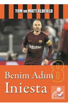 Benim Adım Iniesta / Matt Oldfield Benim Adım Iniesta / Matt Oldfield