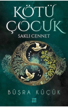 Kötü Çocuk 4 / Saklı Cennet Karton Kapak / Büşra Küçük Kötü Çocuk 4 / Saklı Cennet Karton Kapak / Büşra Küçük