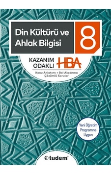 8 Sınıf Din Kültürü Ve Ahlak Bilgisi Kazanım Odaklı Hba Tudem Yay 8 Sınıf Din Kültürü Ve Ahlak Bilgisi Kazanım Odaklı Hba Tudem Yay