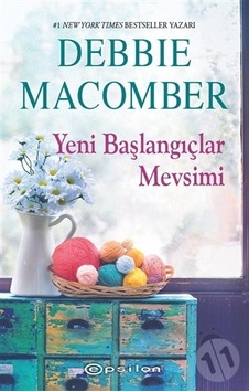 Yeni Başlangıçlar Mevsimi/Debbie Macomber Yeni Başlangıçlar Mevsimi/Debbie Macomber