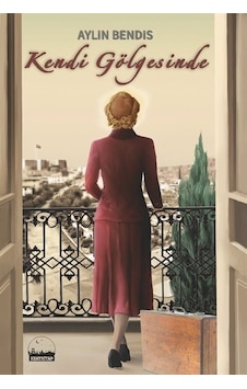Kendi Gölgesinde - Aylin Bendis - Kent Kitap Kendi Gölgesinde - Aylin Bendis - Kent Kitap