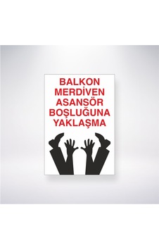 Balkon Merdiven Asansör Boşluğuna Yaklaşma 21x28 Arkası Yapışkanlı Sticker Balkon Merdiven Asansör Boşluğuna Yaklaşma 21x28 Arkası Yapışkanlı Sticker