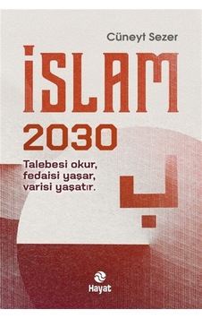 İslam 2030 / Cüneyt Sezer İslam 2030 / Cüneyt Sezer