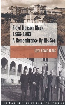 Floyd Henson Black 1888 - 1983A Remembrance By His Son - Cyril Edwin Black - Boğaziçi Üniversitesi Yayınevi