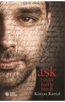 Aşk Büyük Harfle Biter - Kinyas Kartal - Doğan Novus Aşk Büyük Harfle Biter - Kinyas Kartal - Doğan Novus