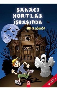 Şakacı Hortlak İşbaşında - Melek Güngör - Altın Kitaplar Şakacı Hortlak İşbaşında - Melek Güngör - Altın Kitaplar