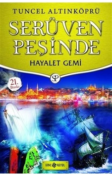 Hayalet Gemi - Serüven Peşinde 5 - Tuncel Altınköprü - Genç Hayat Hayalet Gemi - Serüven Peşinde 5 - Tuncel Altınköprü - Genç Hayat