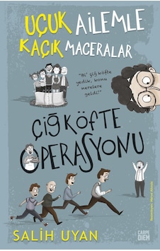 Çiğ Köfte Operasyonu (Uçuk Ailemle Kaçık Maceralar)