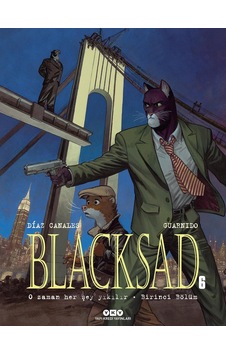 Blacksad 6 - O Zaman Her Şey Yıkılır - Birinci Bölüm Blacksad 6 - O Zaman Her Şey Yıkılır - Birinci Bölüm