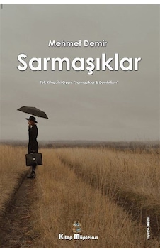 Sarmaşıklar - Mehmet Demir - Kitap Müptelası Yayınları Sarmaşıklar - Mehmet Demir - Kitap Müptelası Yayınları