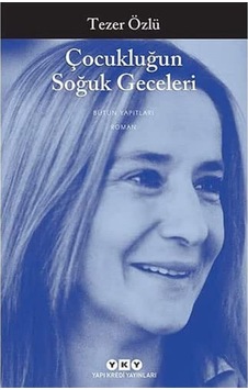 Çocukluğun Soğuk Geceleri: Bütün Yapıtları Çocukluğun Soğuk Geceleri: Bütün Yapıtları