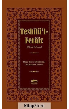 Teshilü'l - Feraiz - Miras Hukuku - Ali Haydar Efendi - Nadir Eserler Kitaplığı