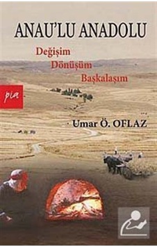 Anau'lu Anadolu - Umar Ö. Oflaz - Pia Anau'lu Anadolu - Umar Ö. Oflaz - Pia