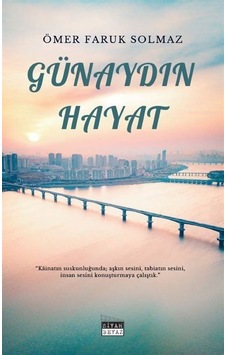 Günaydın Hayat / Ömer Faruk Solmaz Günaydın Hayat / Ömer Faruk Solmaz