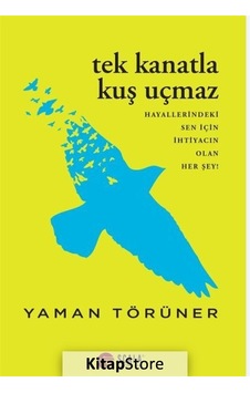 Tek Kanatla Kuç Uçmaz - Yaman Törüner - Scala Yayıncılık Tek Kanatla Kuç Uçmaz - Yaman Törüner - Scala Yayıncılık