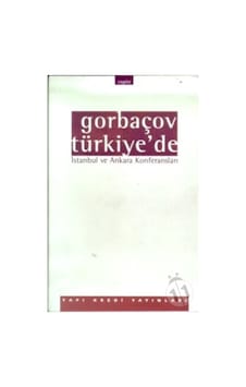 Gorbaçov Türkiye´de Gorbaçov Türkiye´de
