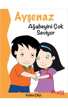 Ayşenaz Ağabeyini Çok Seviyor - Kübra Çifçi - Profil Çocuk Ayşenaz Ağabeyini Çok Seviyor - Kübra Çifçi - Profil Çocuk