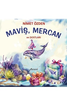 Maviş Mercan ve Dostları - Nimet Özden - Armoni