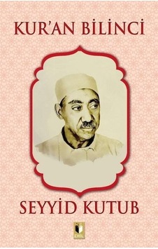 Kuran Bilinci - Seyyid Kutub - Ehil Yayınları